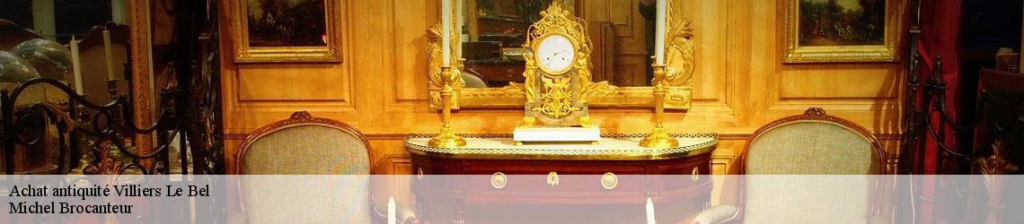 Achat antiquité  villiers-le-bel-95400 Michel Brocanteur